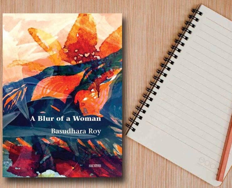 Basudhara Roy's A Blur of a Woman